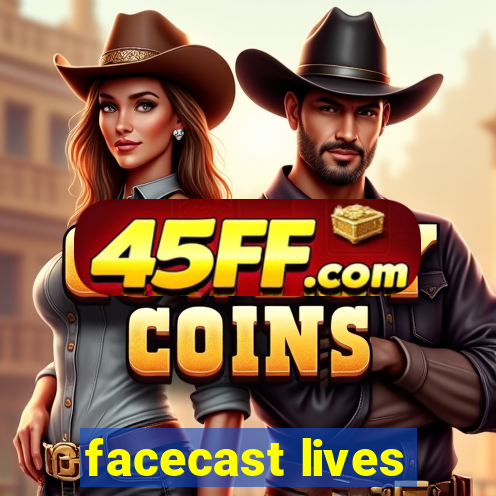 facecast lives
